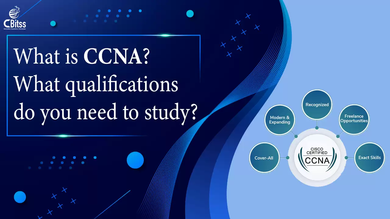 What-is-CCNA-qualifications-do-you-need-to-study