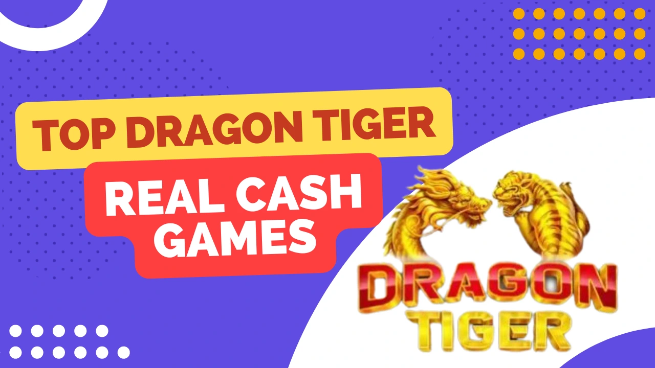 Top-10-Dragon-Tiger-Real-Cash-Games